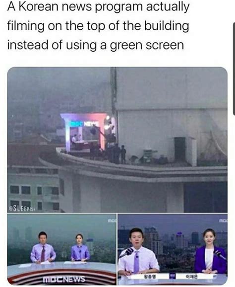 Maaaaa Koreans Are Again On The Rooftop Funny Memes Greenscreen