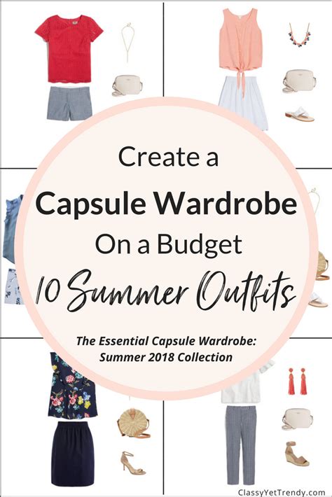 the essential capsule wardrobe summer 2018 collection there are 100 outfit ideas included