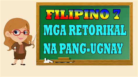 Filipino 7 Mga Retorikal Na Pang Ugnay Youtube