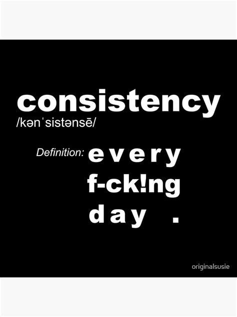Consistency Definition Every Day Motivation Goal Reminder Poster
