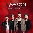 Lawson: Where my love goes, la portada de la canción