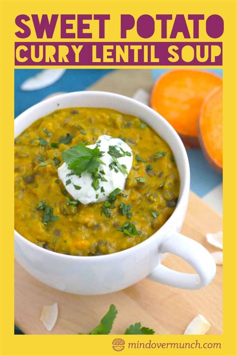 Sweet Potato Coconut Curry Lentil Soup Vegetarian And Dairy Free Mind