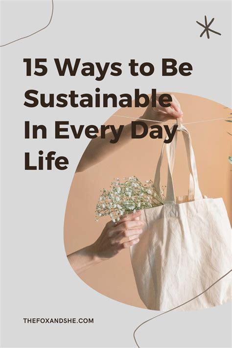 15 Ways To Be Sustainable In Everyday Life The Fox And She