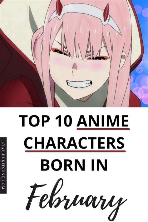 Top 10 Anime Characters Born In February Anime Characters Anime