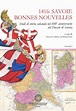 1416: Savoie Bonnes Nouvelles. Studi di storia sabauda nel 600 ...