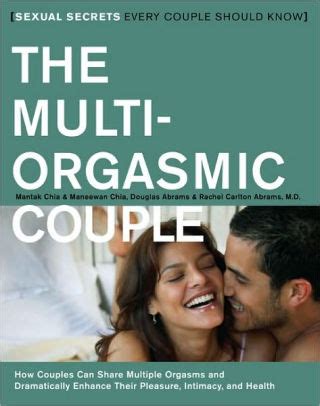 The Multi Orgasmic Couple Sexual Secrets Every Couple Should Know By