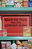 Back in Time for the Corner Shop (TV Mini Series 2020) - IMDb