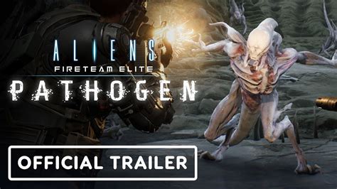 Aliens Fireteam Elite Pathogen Official World Premiere Trailer