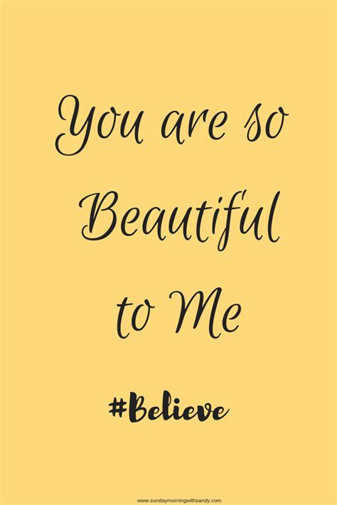 You Are So Beautiful To Me Quotes Shortquotescc