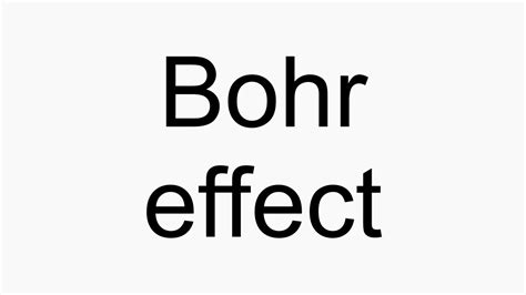 How To Pronounce Bohr Effect YouTube