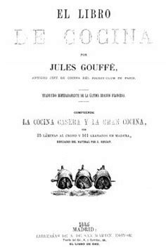 El libro de cocina Traducción esmerada de la última edición francesa