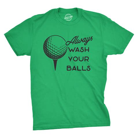 Crazy Dog T Shirts Mens Always Wash Your Balls T Shirt