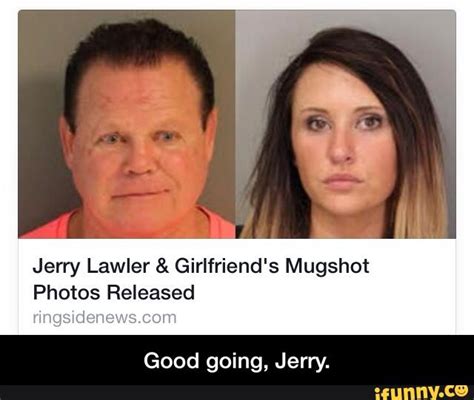 jerry lawler and girlfriend s mugshot photos released good going jerry good going jerry