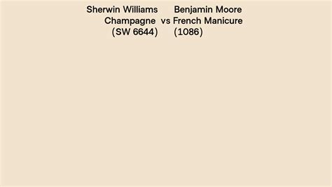 Sherwin Williams Champagne Sw 6644 Vs Benjamin Moore French Manicure