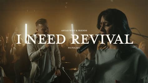 I Need Revival Anyah West And Friends Feat Ryszard Augustyniak