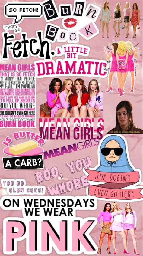 𝚖𝚎𝚊𝚗 𝚐𝚒𝚛𝚕𝚜 𝚠𝚊𝚕𝚕𝚙𝚊𝚙𝚎𝚛 Mean Girl Quotes Mean Girls Burn Book Mean Girls