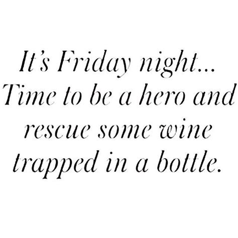 27 Wine Memes To Celebrate National Wine Day Friday Night Quotes