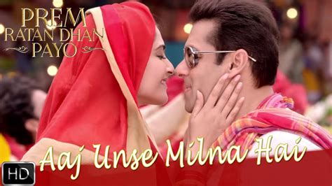 Aaj Unse Milna Hai Song Review Prem Ratan Dhan Payo Salman Khan Sonam Kapoor Youtube