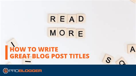 How To Write Great Blog Post Titles
