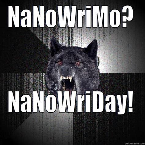 Nanowrimo Insanity Wolf Quickmeme