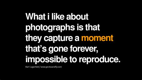 Quotes About Capturing Moments With Photography Quotesgram