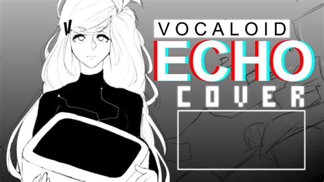 Vocaloid Echo Vocal Cover Remix Meltberry Youtube