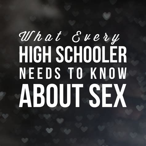 What Every High Schooler Needs To Know About Sex — Info For Families