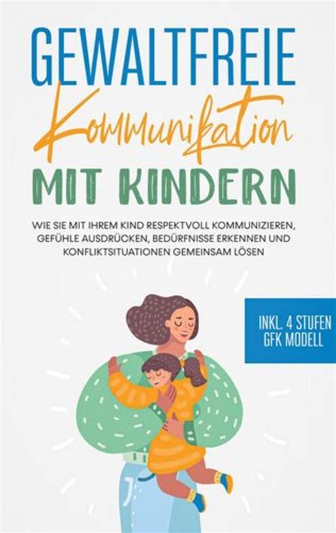 Gewaltfreie Kommunikation Mit Kindern Von Nadine Seeberg Buch