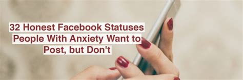 Honest Facebook Statuses People With Anxiety Want To Post But Dont