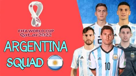 Argentina Fifa World Cup Squad 2022 Probable Lineup