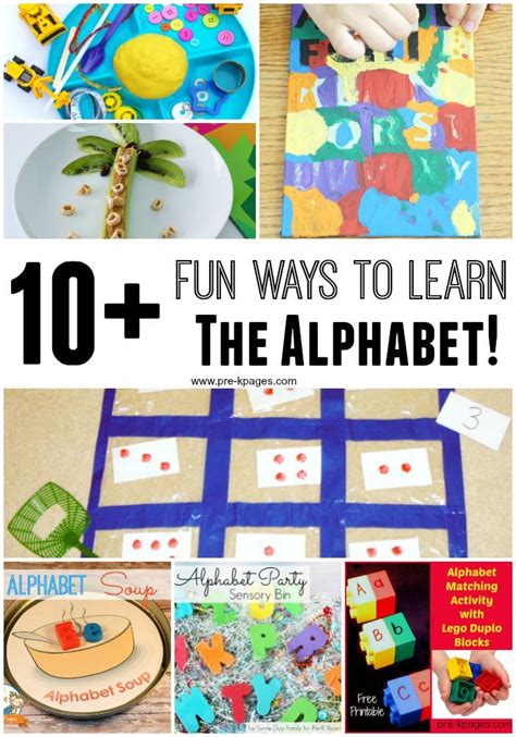 10 Fun Ways To Learn The Alphabet Alphabet Preschool Learning The
