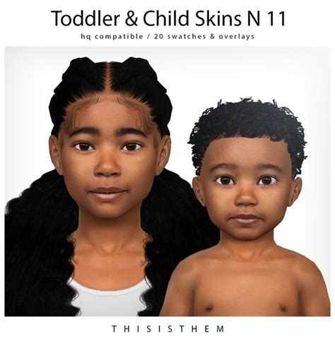 Toddler And Child Skins N 11 Thisisthem Sims 4 Toddler Sims Hair