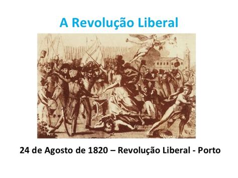 A Revolução Liberal De 1820