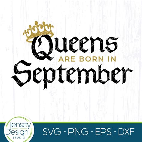 Queens Are Born In September Svg Birthday Queen W Crown Etsy