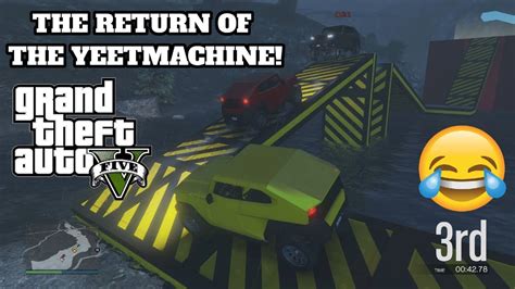Lets Play Gta 5 With Friends The Return Of The Yeet Machine Youtube