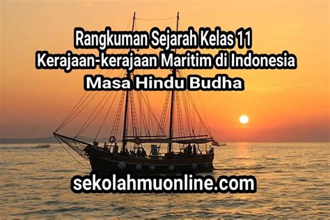 Rangkuman Sejarah Kelas Bab Kerajaan Kerajaan Maritim Di Indonesia