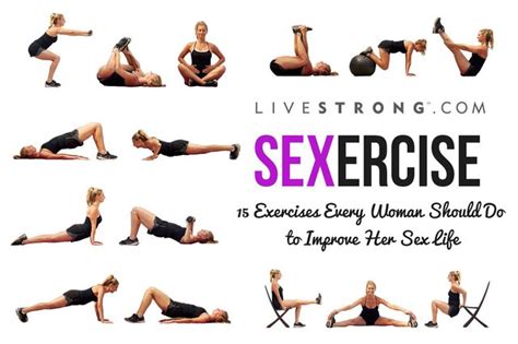 Exercises Every Woman Should Do To Improve Her Sex Life Livestrong