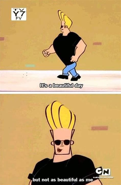 Oh Johnny Bravo Johnny Bravo Funny Picture Quotes Johnny Bravo Cartoon