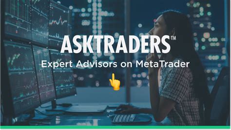 How Does Expert Advisors On Metatrader Work Investors Guide