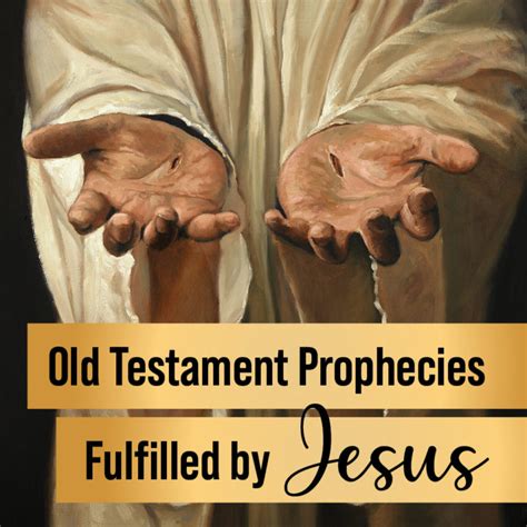 Old Testament Prophecies Fulfilled By Jesus JOY