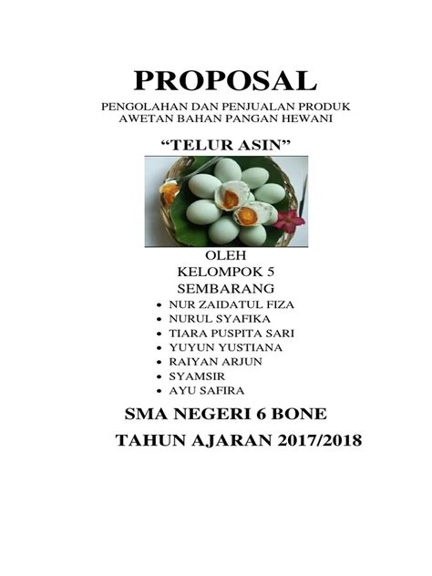 Telur ayam akan dipanen setiap hari sebanyak 2 kali yaitu pada pagi hari jam 10 dan sore hari jam 3. Proposal: "Telur Asin"