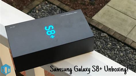 Samsung Galaxy S8 Plus Unboxing Youtube