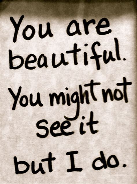 So Beautiful You Are Quotes Quotesgram
