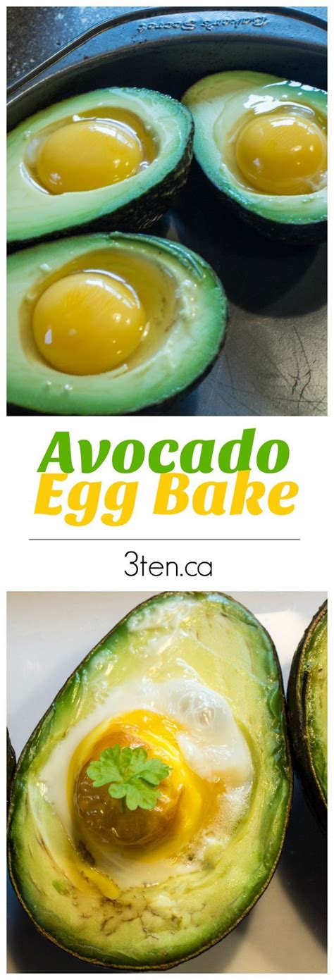 Avocado Egg Bake Ten Ca Avacado And Egg Recipes Egg Yolk Recipes