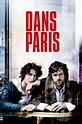 Dans Paris (film) - Réalisateurs, Acteurs, Actualités
