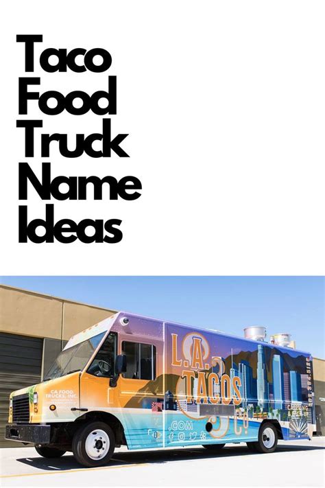 San francisco food street festival. Taco Food Truck Name Ideas in 2020 | Food truck, Truck ...