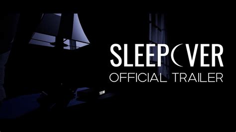 Sleepover Official Cinematic Trailer Youtube