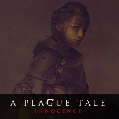 A Plague Tale Innocence Amicia And Hugo Olivier Ponsonnet Plague Tales Innocent