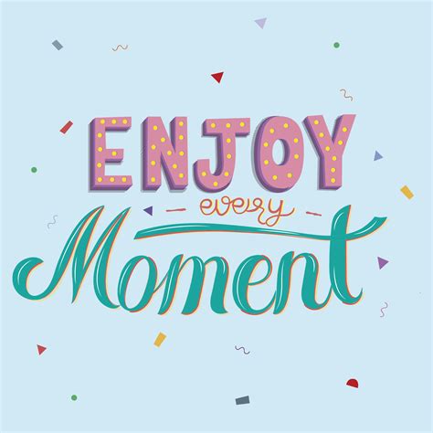 Enjoy every moment typography design illustration - Download Free ...