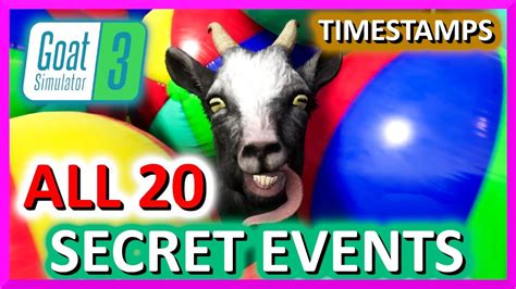 All 20 Secret Events With Timestamps Goat Simulator 3 Youtube